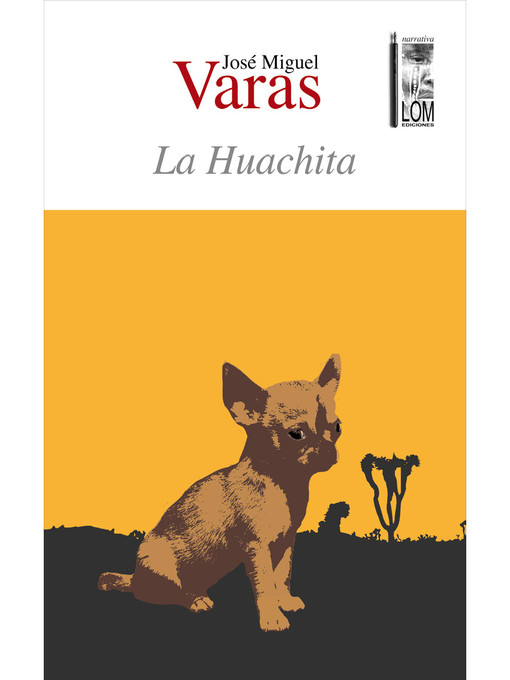 Title details for La Huachita by José Miguel Varas - Available